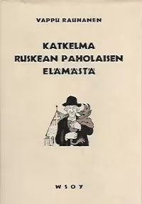 Katkelma ruskean paholaisen elämästä