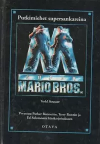 Super Mario Bros. – Putkimiehet supersankareina