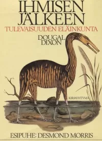 Ihmisen jälkeen: Tulevaisuuden eläinkunta