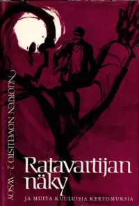 Ratavartijan näky ja muita kuuluisia kertomuksia