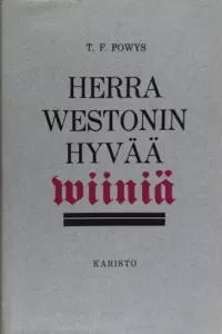 Herra Westonin hyvää viiniä