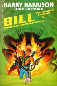 Bill, Linnunradan sankari zombievampyyrien planeetalla