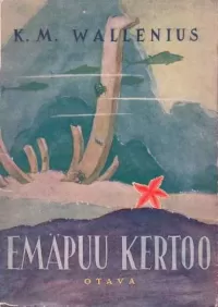Emäpuu kertoo: Satuja aikuisille ja lapsille