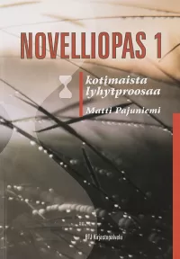 Novelliopas 1: kotimaista lyhytproosaa