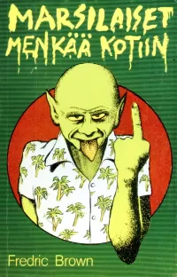 Marsilaiset, menkää kotiin!