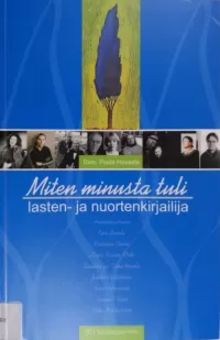 Miten minusta tuli lasten- ja nuortenkirjailija