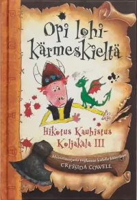 Opi lohikärmeskieltä: Hikotus Kauhistus Koljakala III