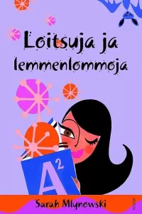 Loitsuja ja lemmenlommoja