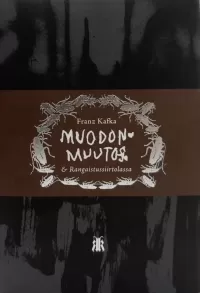 Muodonmuutos & Rangaistussiirtolassa
