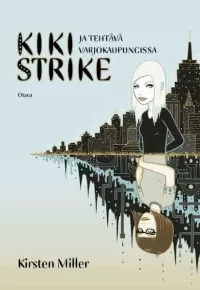 Kiki Strike ja tehtävä Varjokaupungissa