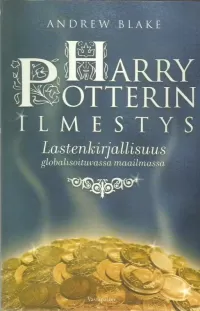 Harry Potterin ilmestys: Lastenkirjallisuus globalisoituvassa maailmassa