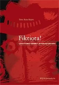 Fiktiota! Levottomat genret ja kirjaston arki