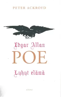 Edgar Allan Poe: Lyhyt elämä