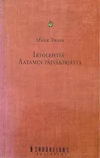 Irtolehtiä Aatamin päiväkirjasta