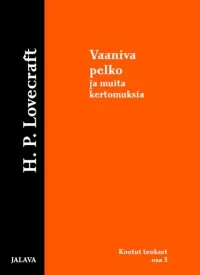 Vaaniva pelko ja muita kertomuksia