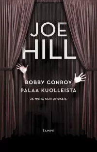 Bobby Conroy palaa kuolleista ja muita kertomuksia