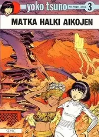 Matka halki aikojen