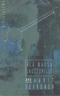 Älä maksa lautturille: Fantastisia kertomuksia
