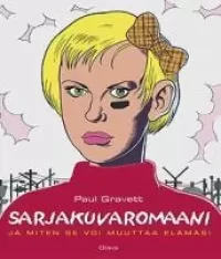 Sarjakuvaromaani: ja kuinka se voi muuttaa elämäsi