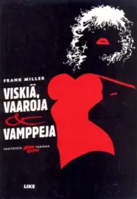 Viskiä, vaaroja &amp; vamppeja