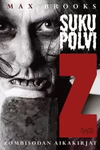 Sukupolvi Z: Zombisodan aikakirjat