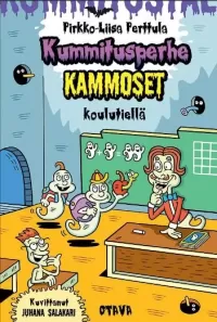 Kummitusperhe Kammoset koulutiellä