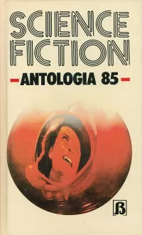 Science fiction: Antologia 85
