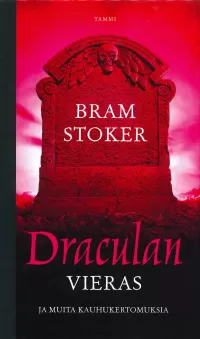 Draculan vieras ja muita kauhukertomuksia
