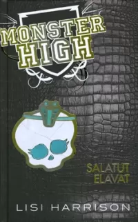 Monster High: Salatut elävät