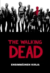 The Walking Dead: Ensimmäinen kirja
