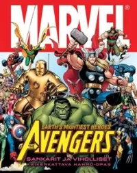 The Avengers: Sankarit ja viholliset. Kaikenkattava hahmo-opas