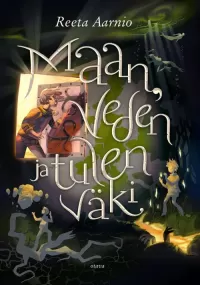 Maan, veden ja tulen väki