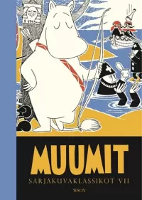 Muumit: Sarjakuvaklassikot VII