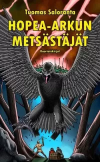 Hopea-arkun metsästäjät