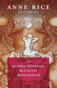 Kuinka Prinsessa Ruususta rangaistaan