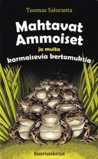 Mahtavat Ammoiset ja muita karmaisevia kertomuksia