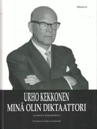 Minä olin diktaattori ja muita kirjoituksia