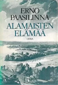Alamaisten elämää: Kootut satiirit 1967–1981