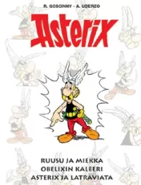 Ruusu ja miekka; Obelixin kaleeri; Asterix ja Latraviata