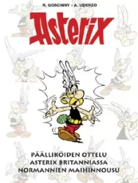 Päälliköiden ottelu; Asterix Britanniassa; Asterix ja normannien maihinnousu