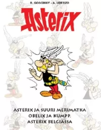 Asterix ja suuri merimatka; Obelix ja kumpp.; Asterix Belgiassa
