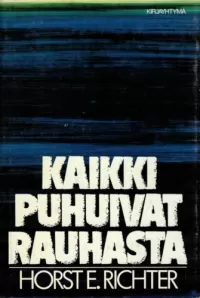 Kaikki puhuivat rauhasta