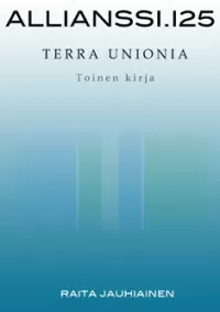 Allianssi.125: Terra Unionia. Toinen kirja
