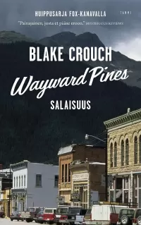 Wayward Pines: Salaisuus
