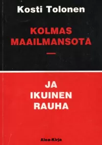 Kolmas maailmansota – ja ikuinen rauha