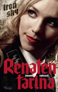 Iron Sky: Renaten tarina