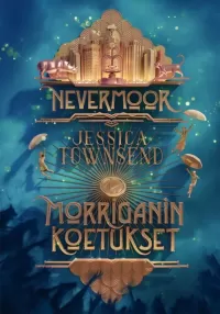 Nevermoor: Morriganin koetukset