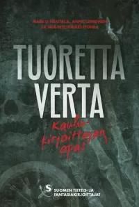 Tuoretta verta: Kauhukirjoittajan opas
