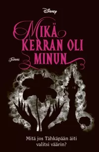 Mikä kerran oli minun