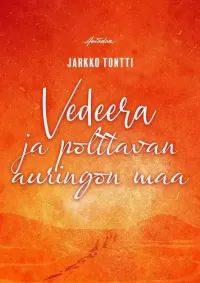 Vedeera ja polttavan auringon maa